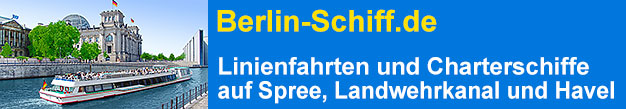 Berlin-Schiff.de  Linienfahrten und Charterschiffe auf Spree, Landwehrkanal und Havel